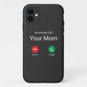 Incoming Call From Your Mum T-Shirt iPhone 11 Case