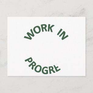 Incomplete Work in Progress Postcard