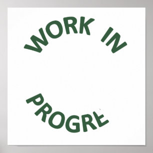 Incomplete Work in Progress Poster