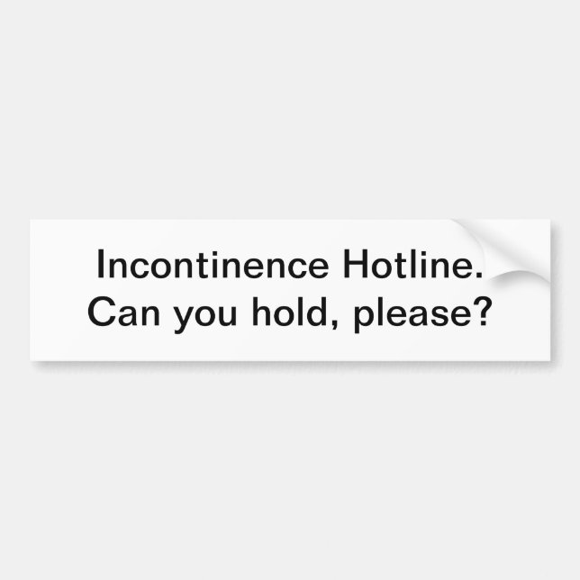 Incontinence hotine - bumper sticker (Front)