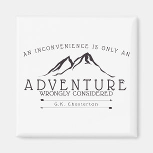 Inconveniences Chesterton Quote Fridge Magnet