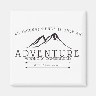 Inconveniences Chesterton Quote Fridge Magnet