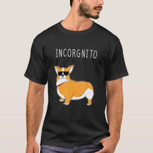 Incorgnito Corgi Dog Incognito Pun T-Shirt