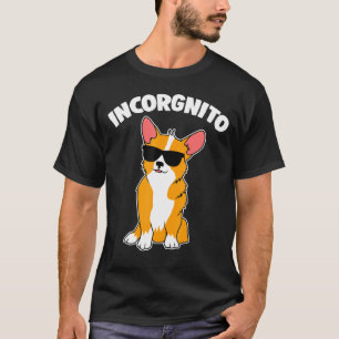 Incorgnito Corgi T-Shirt