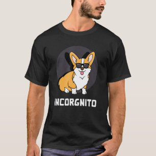 Incorgnito   Corgi   T-Shirt