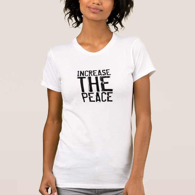 INCREASE, THE, PEACE T-Shirt (Front)