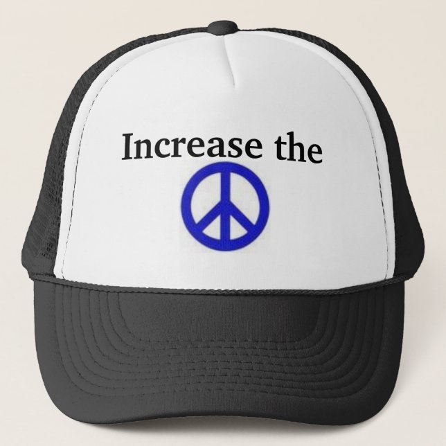 Increase the Peace Trucker Hat (Front)
