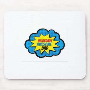 Incredible Awesome Dad Mouse Pad