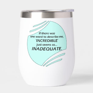 Incredible is inaccurate