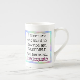 Incredible is inaccurate bone china mug