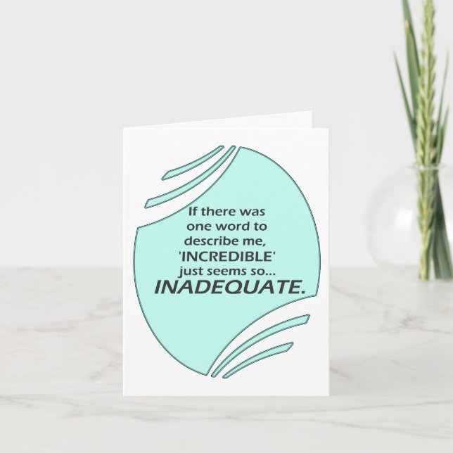 Incredible is inaccurate note card (Front)