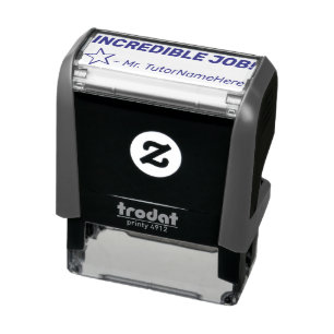 "INCREDIBLE JOB!" Tutor Rubber Stamp