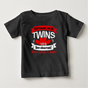 Indeed we are twins baby T-Shirt
