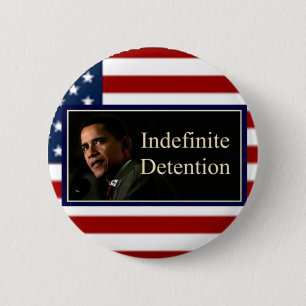 Indefinite Detention - Button