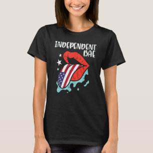 Independant Bae Lips Us Flag 4th Of July Patriotic T-Shirt
