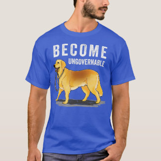 Independant Dog Holding Own Leash Become Ungoverna T-Shirt