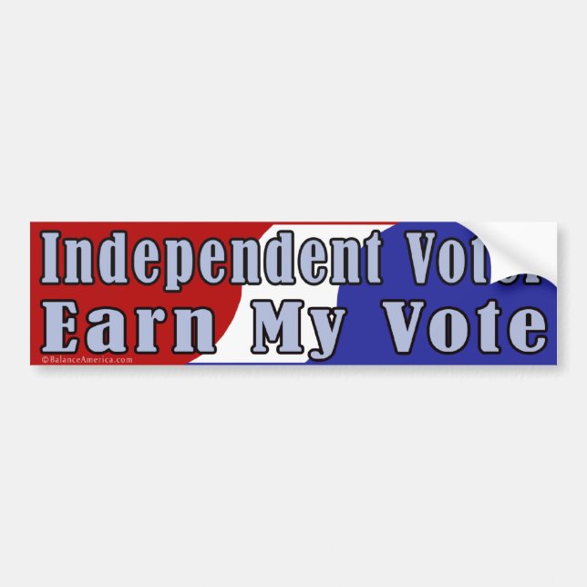 Independant Earn My Vote Bumper Sticker (Front)