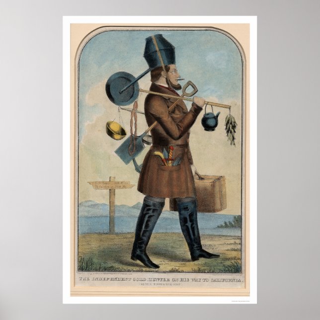Independant Gold Hunter on His Way to California Poster (Front)