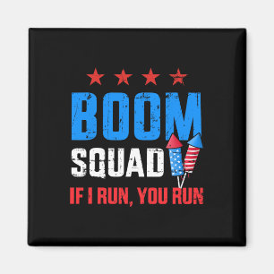 Independence Day 4th Of July Boom Squad If I Run Y Magnet