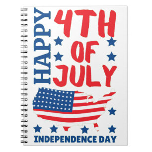 INDEPENDENCE DAY 4TH OF JULY NOTEBOOK