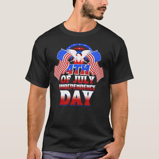 Independence Day 4th Of July T-Shirt (Front)