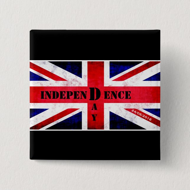 Independence Day Brexit Custom Date 26/06/2016 15 Cm Square Badge (Front)