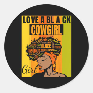 Independence Day - County Girl Love A Black Cowgir Classic Round Sticker