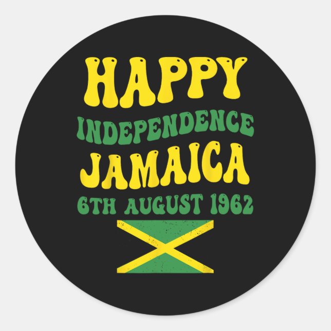 Independence Day Proud Jamaican Flag 6th August 19 Classic Round Sticker (Front)