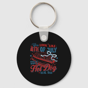 Independence day you look like the 4th of july key ring