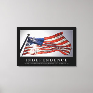 Independence: Inspirational Quote 2 Canvas Print