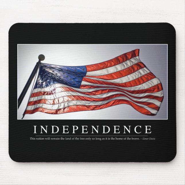 Independence: Inspirational Quote 2 Mouse Mat (Front)