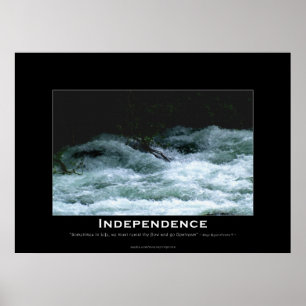 INDEPENDENCE Motivational River Rapids Poster
