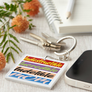 Indestructible, Incredible, Indelible Mum Key Ring