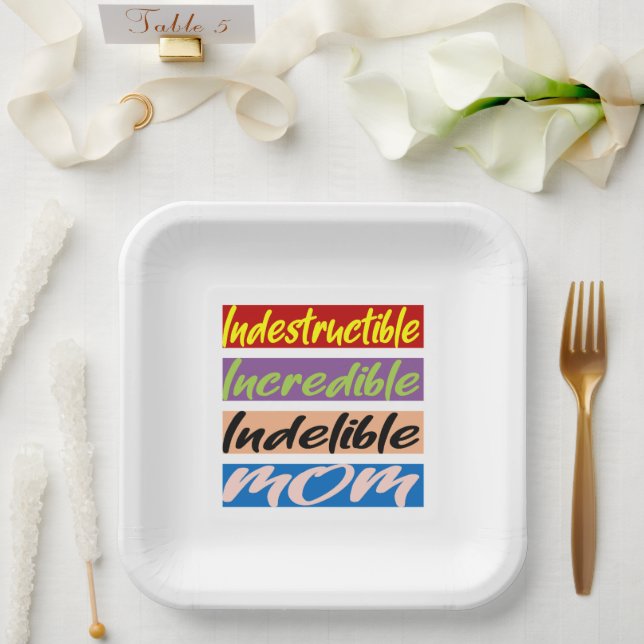 Indestructible, Incredible, Indelible Mum Paper Plate (Wedding)