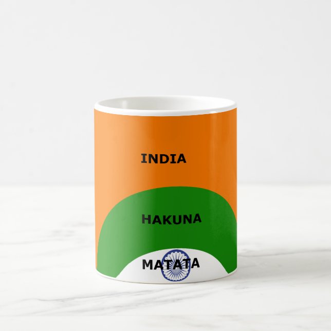 India National Flag Colours Design with "Hakuna Ma Coffee Mug (Center)