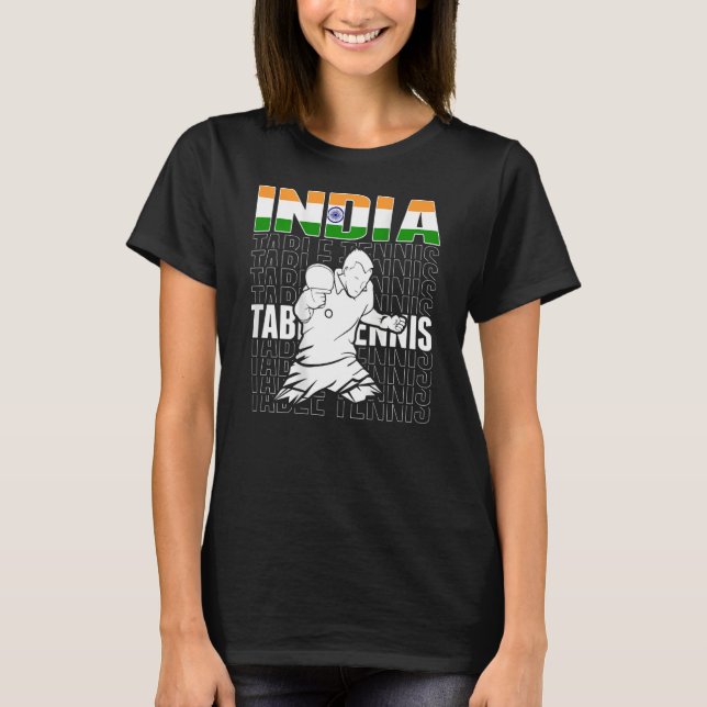 India Table Tennis   Support Indian Ping Pong Team T-Shirt (Front)