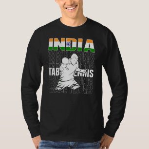 India Table Tennis   Support Indian Ping Pong Team T-Shirt