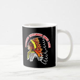 Indian Chief Fighting Terrorism Black Coffee Mug