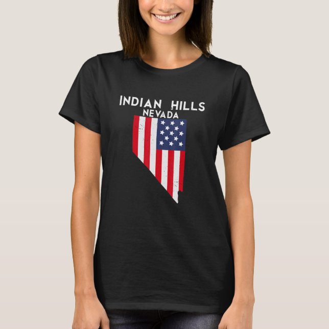 Indian Hills Nevada USA State America Travel Nevad T-Shirt (Front)