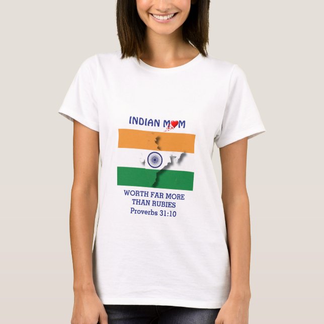INDIAN MOM Worth More Than Rubies PROVERBS 31 T-Shirt (Front)
