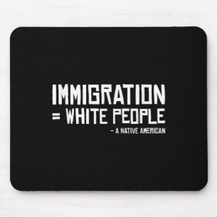 Indian Tribe Immigrants White People Native Americ Mouse Mat