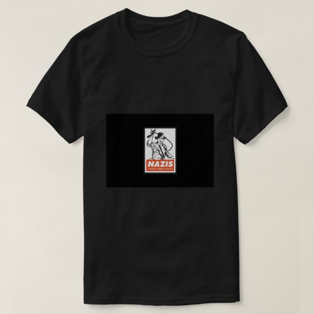 Indiana Jones - Nazis. I Hate These Guys. Mask.png T-Shirt (Design Front)