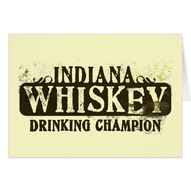 Indiana Whiskey Drinking Champion (Front Horizontal)