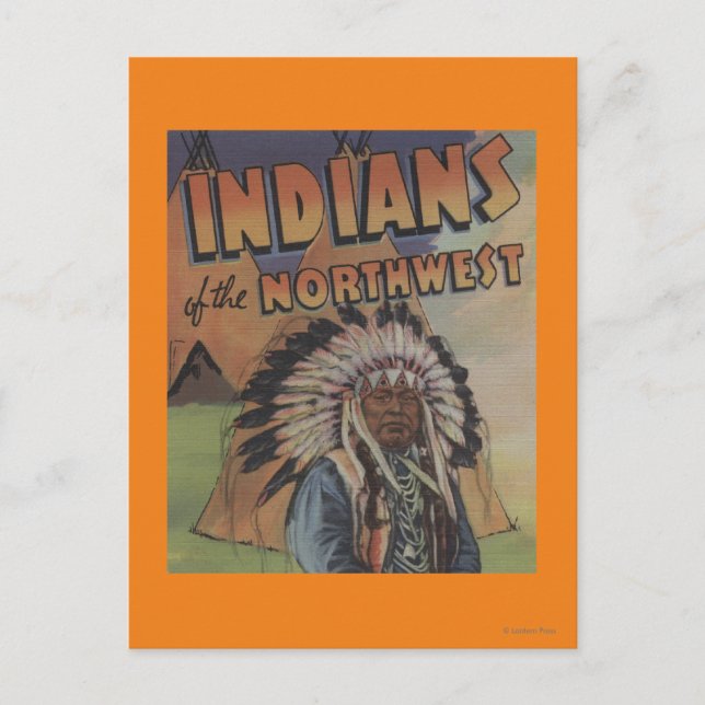 Indians of the Northwest - Indian Chief & Teepee Postcard (Front)