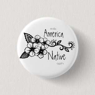 Indigenous Floral Ayasha Make America Native Again 3 Cm Round Badge