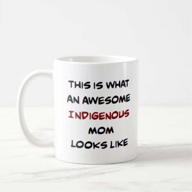 indigenous mum, awesome coffee mug (Left)