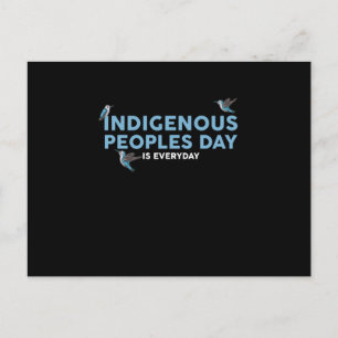 Indigenous Peoples Day Is Every Day Announcement Postcard