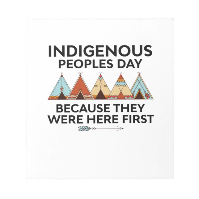Indigenous Peoples Day They Were Here First Native Notepad (Front)