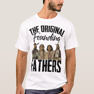 Indigenous Themed Original Founding Fathers T-Shirt