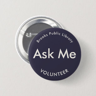 Indigo Blue Ask Me Buttons for Volunteers